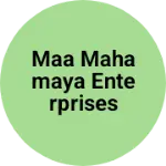 Business logo of MAA MAHAMAYA ENTERPRISES