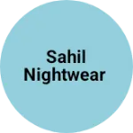 Business logo of SAHIL NIGHTWEAR