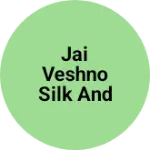 Business logo of Jai veshno silk and sarees