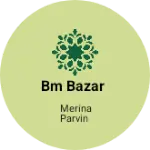 Business logo of BM BAZAR