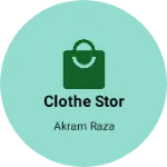 Business logo of Clothe stor
