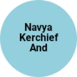 Business logo of Navya kerchief and scorfs whole seller