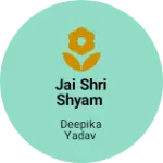 Business logo of Jai shri shyam