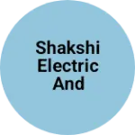Business logo of Shakshi electric and electronic
