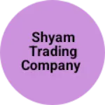 Business logo of Shyam trading company
