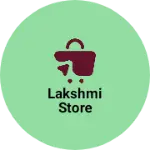 Business logo of Lakshmi Store