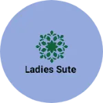 Business logo of Ladies sute