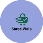 Business logo of Saree wala