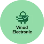 Business logo of Vinod electronic