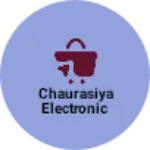Business logo of Chaurasiya electronic