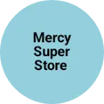 Business logo of Mercy super Store