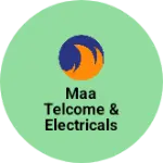 Business logo of Maa telcome & electricals