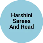 Business logo of Harshini sarees and readymade