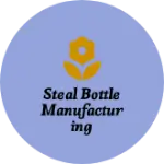 Business logo of Steal bottle manufacturing