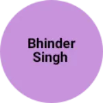Business logo of Bhinder Singh