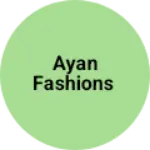 Business logo of Ayan fashions