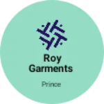Business logo of Roy Garments based out of Ludhiana