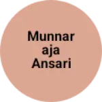 Business logo of Munnaraja Ansari