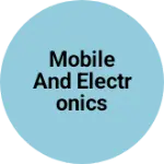 Business logo of Mobile and electronics