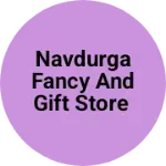Business logo of Navdurga fancy and gift store