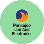 Business logo of PANKAJSOUND AND ELECTRONIC