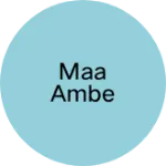 Business logo of Maa ambe