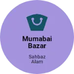 Business logo of Mumabai bazar