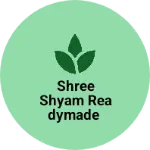 Business logo of Shree Shyam Readymade