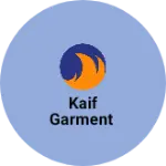 Business logo of Kaif garment