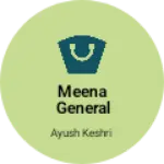 Business logo of Meena general Store