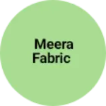 Business logo of MEERA FABRIC