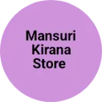 Business logo of Mansuri kirana store