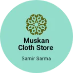 Business logo of Muskan cloth store