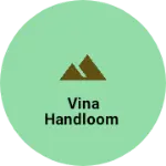 Business logo of Vina Handloom