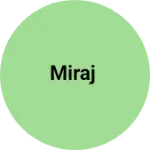 Business logo of Miraj