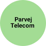 Business logo of PARVEJ TELECOM