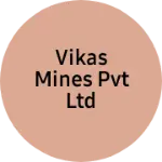 Business logo of Vikas mines pvt ltd