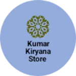 Business logo of Kumar kiryana store