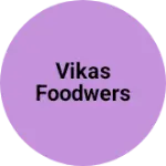 Business logo of Vikas FOODWERS