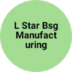 Business logo of L STAR BSG MANUFACTURING