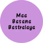 Business logo of Maa basana bastralaya