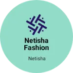 Business logo of Netisha fashion
