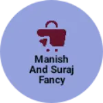 Business logo of Manish and suraj fancy redimed