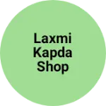 Business logo of Laxmi kapda shop