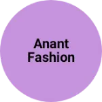 Business logo of Anant fashion