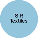 Business logo of S R Textiles