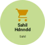 Business logo of Sahil hdnndd
