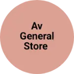 Business logo of AV general Store