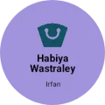Business logo of Habiya wastraley