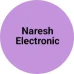 Business logo of naresh electronic